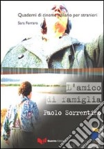 L'amico di famiglia. Paolo Sorrentino libro