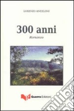 300 anni