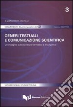 Generi testuali e comunicazione scientifica. Un'indagine sulla scrittura formativa e divulgativa libro