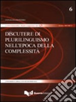 Discutere di plurilinguismo nell'epoca della complessità