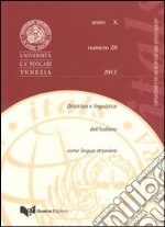 Itals. Didattica e linguistica dell'italiano come lingua straniera (2012). Vol. 28 libro