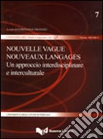 Nouvelle vague nouveaux langages. Un approccio interdisciplinare e interculturale libro