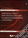 Nouvelle vague nouveaux langages. Un approccio interdisciplinare e interculturale libro