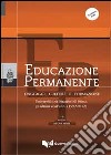 Educazione permanente. Linguaggi, culture e formazione. Università per stranieri di Siena, gli ultimi 20 anni (1992-2012). Con DVD libro