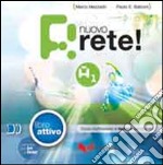 Nuovo rete! A1. Libro attivo per pc e mac. Con CD Audio libro