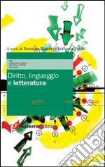 Diritto, linguaggio e letteratura libro