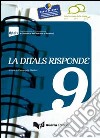 La Ditals risponde. Vol. 9 libro di Diadori P. (cur.)