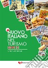 Nuovo italiano nel turismo. Esercizi libro di Kernberger Christa