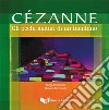 Cézanne. Gli occhi maturi di un bambino libro