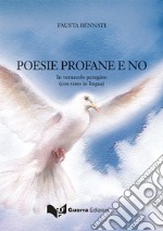 Poesie profane e no. In vernacolo perugino libro