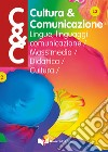 Cultura & comunicazione. Lingue, linguaggi, comunicazione, mass media, didattica, cultura (2018). Vol. 13 libro di Danesi M. (cur.) Lettieri M. (cur.)