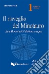 Il risveglio del minotauro. Jean Monnet ed il labirinto europeo libro