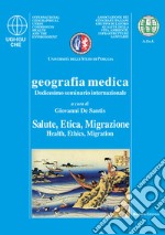 Geografia medica salute, etica, migrazione. 12° Seminario internazionale libro