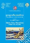 Geografia medica salute, etica, migrazione. 12° Seminario internazionale libro di De Santis Giovanni