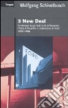 Tre New Deal. Parallelismi fra gli Stati Uniti di Roosevelt, l'Italia di Mussolini e la Germania di Hitler. 1933-1939 libro