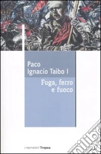 Fuga, ferro e fuoco