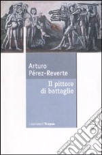 Il pittore di battaglie libro