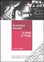 Le mani su Parigi libro