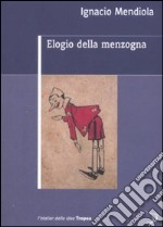 Elogio della menzogna