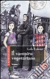 Il Vampiro vegetariano libro