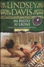 In pasto ai leoni libro