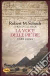 La voce delle pietre. Civiltà perdute libro