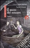 Il pozzo dei misteri libro di Frabetti Carlo