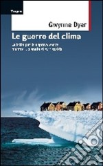 Le guerre del clima libro