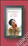 La rosa del Tibet libro di Davidson Lionel