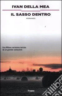 Il sasso dentro