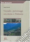 Vicende e personaggi della storia di Malonno libro