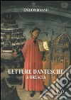 Letture dantesche a Brescia libro di Bisanti Enrico