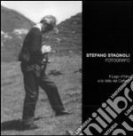 Stefano Stagnoli fotografo. Il lago d'Idro e la valle del Caffaro. Ediz. illustrata libro