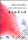 Sun Yat Sen padre della patria cinese. Ediz. multilingue libro di Fappani A. (cur.) Marchetti G. (cur.)