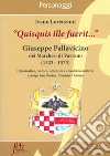 «Quisquis ille fuerit...». Giuseppe Pallavicino dei marchesi di Varrano (1523-1575) libro di Lorenzoni Ivano