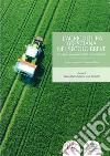 L'agricoltura bresciana nel secolo breve. Sembrava progresso è stata una rivoluzione libro