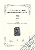 L'incendio occorso nella terra di bagolino. 1779-2019