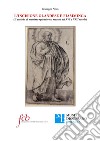 L'incisione olandese e fiamminga. Il periodo di massimo splendore: i maestri del XVI e XVII secolo libro