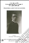 I passi bresciani verso la santità. Il 19 ottobre 2014 G. Battista Montini, papa Paolo VI nella gloria dei santi libro