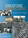 Oratori bresciani. Cronache di ieri e di oggi libro di Muzzi Gian Battista