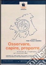 Osservare, capire, proporre. Poltiche di cittadinanza nel distretto RM G3