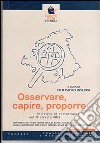 Osservare, capire, proporre. Poltiche di cittadinanza nel distretto RM G3 libro di Inserra Pier Paolo