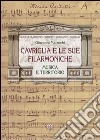 Cavriglia e le sue filarmoniche. Musica e territorio libro di Marruchi Giovanni