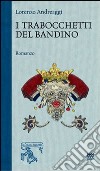 I trabocchetti del bandino libro di Andreaggi Lorenzo