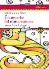 Filastrocche del matto mattone. Quando le parole giocano libro