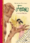 Freeing. La terra delle fiabe libro di Compagno Francesca