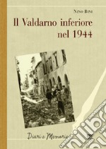 Il Valdarno inferiore nel 1944 libro