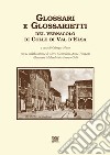 Glossari e glossarietti del vernacolo di colle di Val d'Elsa libro