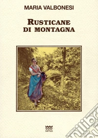 Rusticane di montagna