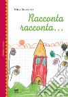 Racconta racconta... libro